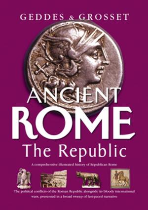 Cover of the book Ancient Rome The Republic by Emily Brontë