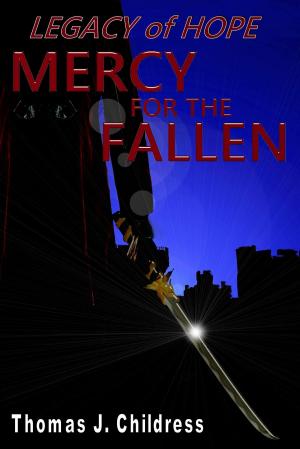 Cover of the book Legacy Of Hope: Mercy For The Fallen Book One by Catherine Green