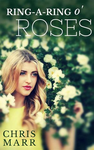 Cover of the book Ring-a-Ring o' Roses by Korban Blake