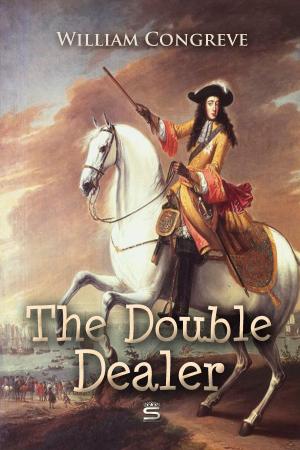 Cover of the book The Double-Dealer by William Somerset Maugham