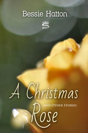Cover of the book A Christmas Rose and Other Stories by Johann Goethe