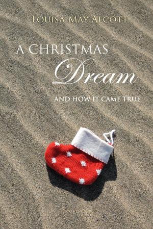 Cover of the book A Christmas Dream, and How It Came True by G. Chesterton