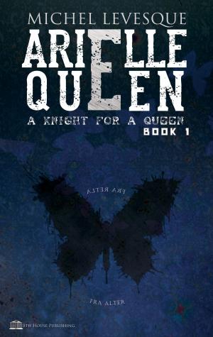 Cover of Arielle Queen I - A Knight for a Queen