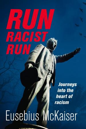 Cover of the book Run Racist Run by Nikki Bush, Arthur Goldstuck