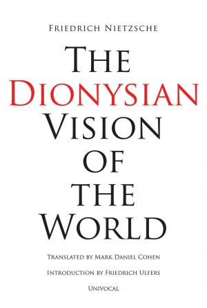 Cover of the book The Dionysian Vision of the World by Maurice Waller, Anthony Calabrese