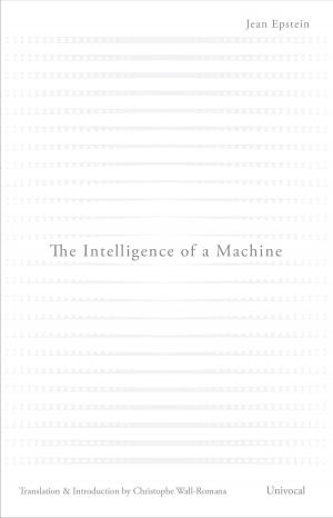 Cover of the book The Intelligence of a Machine by Marian Aguiar
