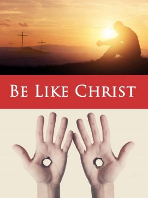 Cover of the book Be Like Christ by Becket