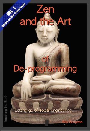 Cover of the book Zen and the Art of De-programming (Vol.1, Lipstick and War Crimes Series) by Alain-Guy Aknin