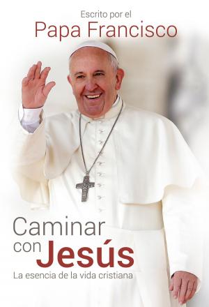 Cover of the book Caminar con Jesús by Academia Norteamericana de la Lengua Española