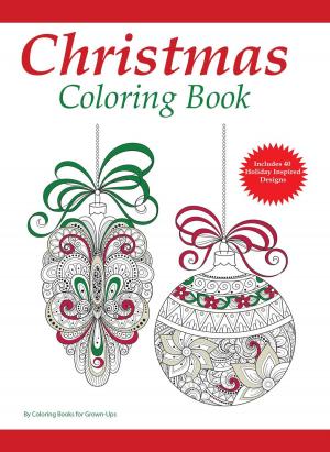 Cover of the book A Christmas Coloring Book for Adults by Julia Scott