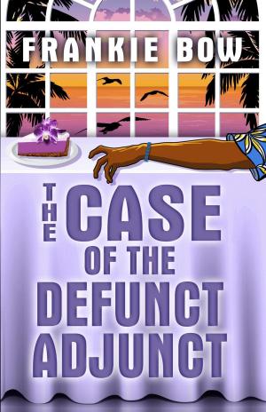 Book cover of The Case of the Defunct Adjunct