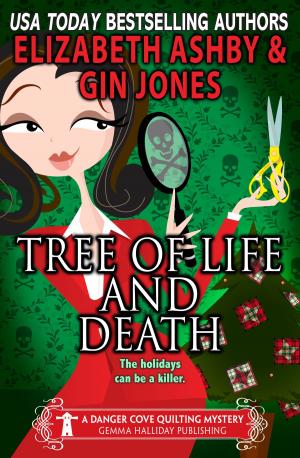 Cover of the book Tree of Life and Death (a Danger Cove Quilting Mystery) by A. Gardner