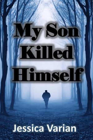Cover of My Son Killed Himself
