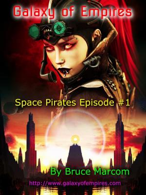 Cover of the book Galaxy of Empires- Space Pirates Episode #1 by Jon Gerrard