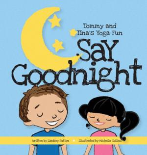 Cover of the book Say Goodnight by Kasie West
