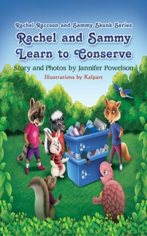 Cover of the book Rachel and Sammy Learn to Conserve by Nelda B. Gaydou