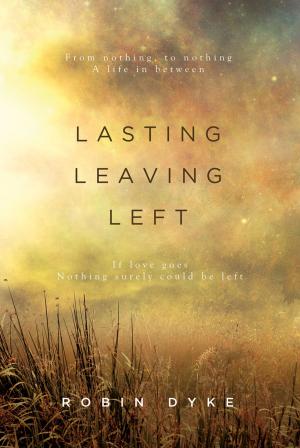 Cover of the book Lasting, Leaving, Left by George Verdolaga