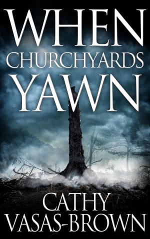 Book cover of When Churchyards Yawn