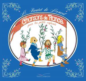 Cover of the book Chansons de France pour les petits enfants by Nathalie Dargent