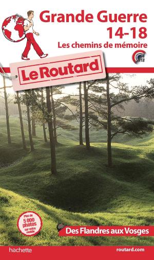 Cover of Guide du Routard grande guerre 14/18