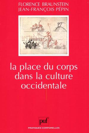 Cover of the book La place du corps dans la culture occidentale by Stéphane Rials
