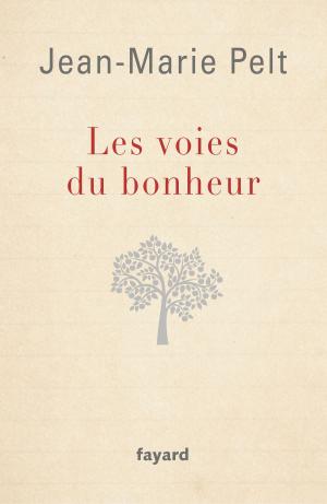 Cover of the book Les Voies du bonheur by Serge Moati