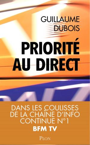Cover of the book Priorité au direct by Dominique LE BRUN