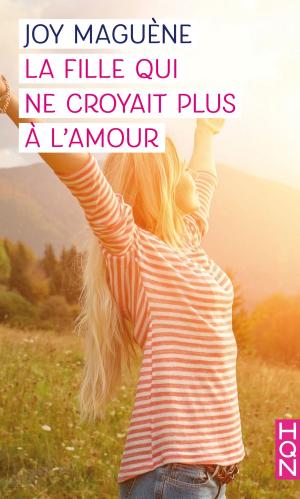 Cover of the book La fille qui ne croyait plus à l'amour by Amelia Autin