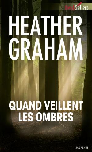 Cover of the book Quand veillent les ombres by Stella Bagwell