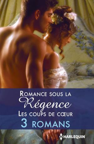 Cover of the book Romance sous la Régence : les coups de coeur by Charlene Sands, Kat Cantrell, Jules Bennett