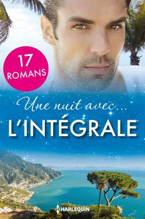 Cover of the book Une nuit avec... L'intégrale by Joanna Wayne