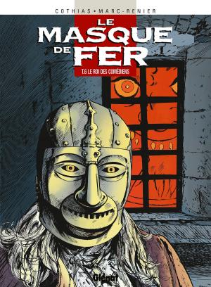 Cover of the book Le Masque de fer - Tome 06 by Christian Papazoglakis, Christian Papazoglakis, Christian Papazoglakis, Mat Oxley