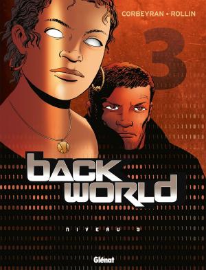 Cover of the book Back World - Tome 03 by François Corteggiani, Marc Malès