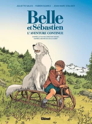 Cover of the book Belle et Sébastien - L'Aventure Continue by Davide Goy, Luca Blengino, Antonio Palma, Paulin Ismard, Arancia Studio