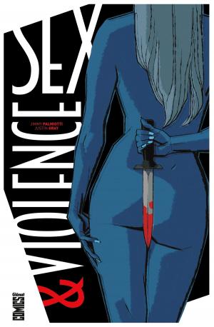 Cover of the book Sex & Violence by Jim Zub, Steve Cummings