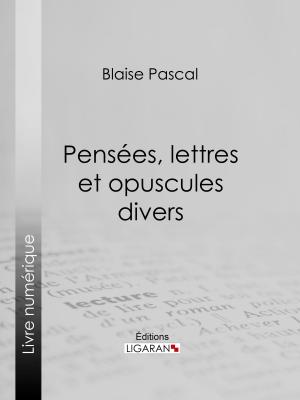 Cover of the book Pensées, lettres et opuscules divers by Louis-Auguste Picard