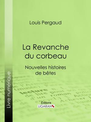 Cover of the book La Revanche du corbeau by Cécile von Rodt, Ligaran