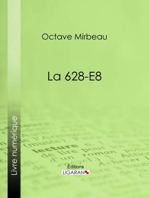 Cover of the book La 628-E8 by Eugène Sue, Ligaran