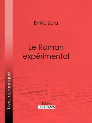 Cover of the book Le Roman expérimental by Ligaran, Denis Diderot