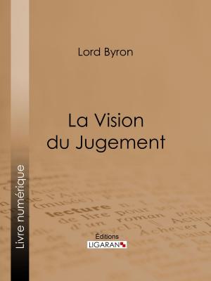 Cover of the book La Vision du Jugement by Jean-Jacques Ampère, Ligaran