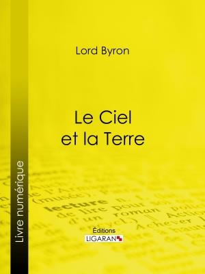 Cover of the book Le Ciel et la Terre by Eugène Labiche, Ligaran