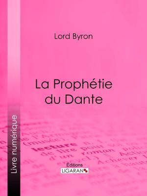 Cover of the book La Prophétie du Dante by Georges Flayeux, Ligaran