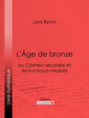 Cover of the book L'Âge de bronze by Théodose Burette, Ligaran