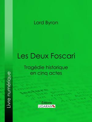Cover of the book Les Deux Foscari by François Guizot, Ligaran