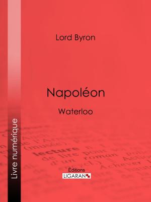 Cover of the book Napoléon by Lord Byron, Ligaran