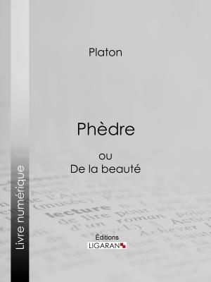 Cover of the book Phèdre by Jean-Gustave Courcelle-Seneuil, Ligaran