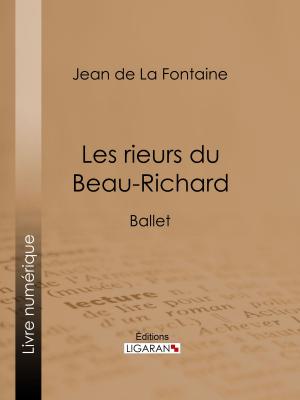 Cover of the book Les rieurs du Beau-Richard by Charles Marchal, Ligaran