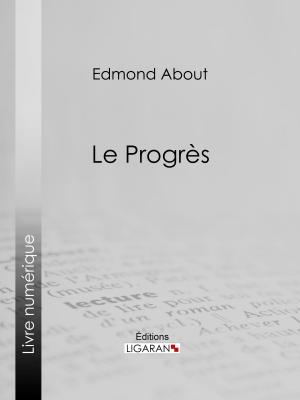 Cover of the book Le Progrès by Armand Silvestre, Ligaran