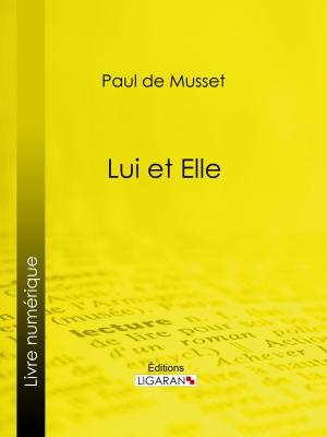 Cover of the book Lui et Elle by Helena Blavatsky, Ligaran