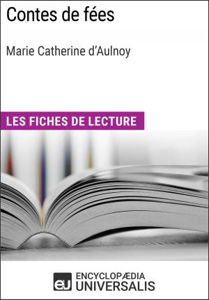 Cover of the book Contes de fées de Marie Catherine d'Aulnoy by Encyclopaedia Universalis
